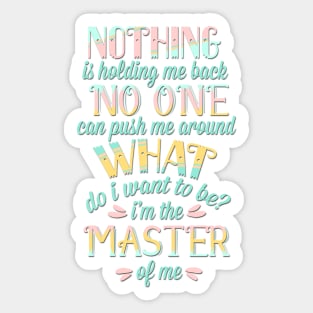i'm the master of me Sticker